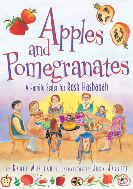 Apples and Pomegranates : A Rosh Hashanah Seder, EPUB eBook