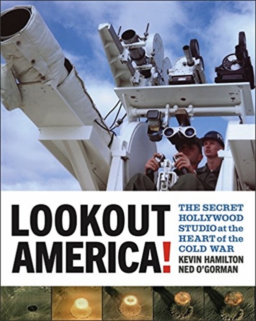 Lookout America! - The Secret Hollywood Studio at the Heart of the Cold War, Paperback / softback Book