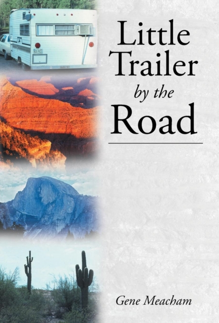 Little Trailer by the Road, Hardback Book