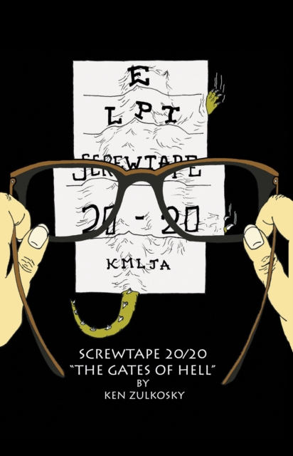 Screwtape 20/20 : "The Gates of Hell", EPUB eBook
