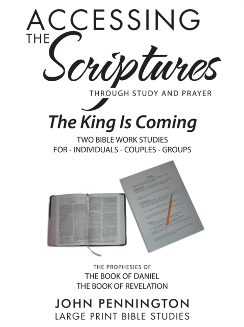 Accessing the Scriptures : The King Is Coming, EPUB eBook
