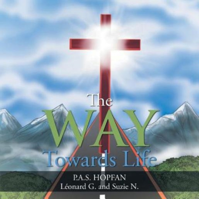 The Way Towards Life, Paperback / softback Book