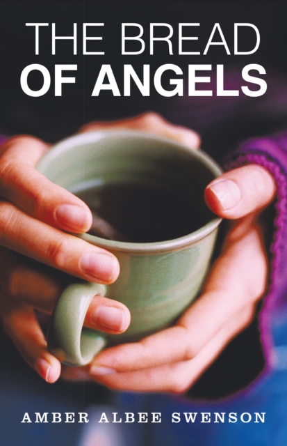 The Bread of Angels, EPUB eBook