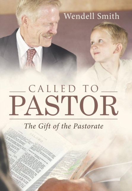 Called to Pastor : The Gift of the Pastorate, Hardback Book
