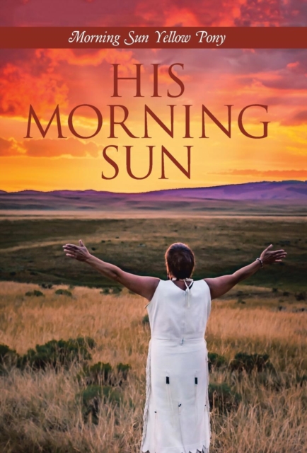 His Morning Sun, Hardback Book