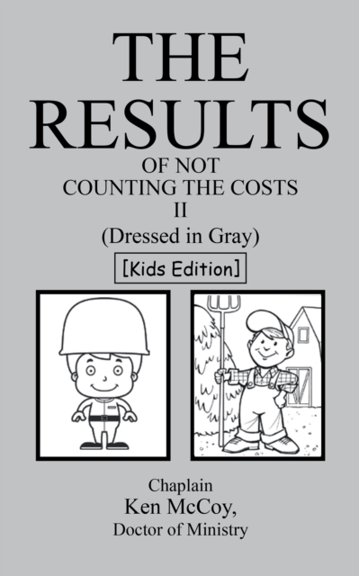 The Results of Not Counting the Costs Ii : (Dressed in Gray) [Kids Edition], EPUB eBook