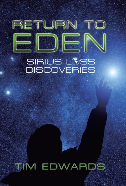 Return to Eden : Sirius Loss Discoveries, Hardback Book