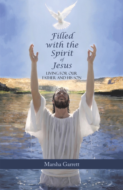 Filled with the Spirit of Jesus : Living for Our Father and His Son, EPUB eBook
