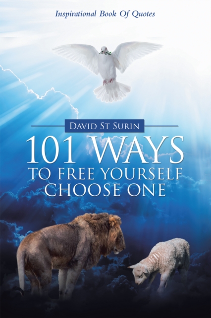 101 Ways to Free Yourself Choose One : Inspirational Book of Quotes, EPUB eBook