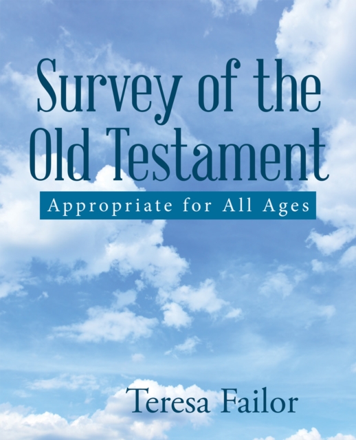 Survey of the Old Testament : Appropriate for All Ages, EPUB eBook