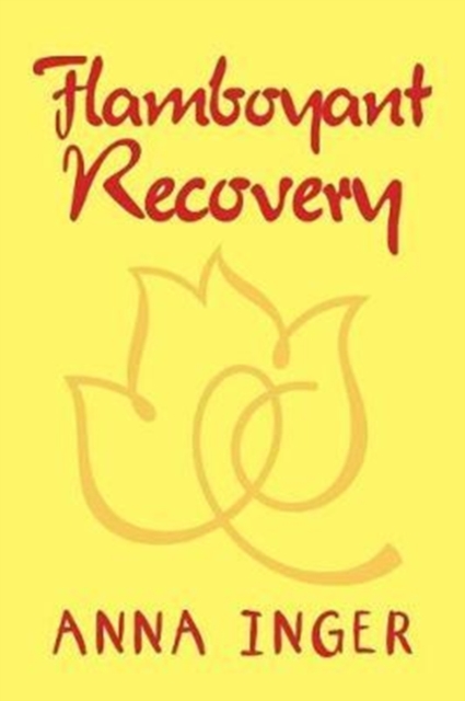Flamboyant Recovery, Paperback / softback Book