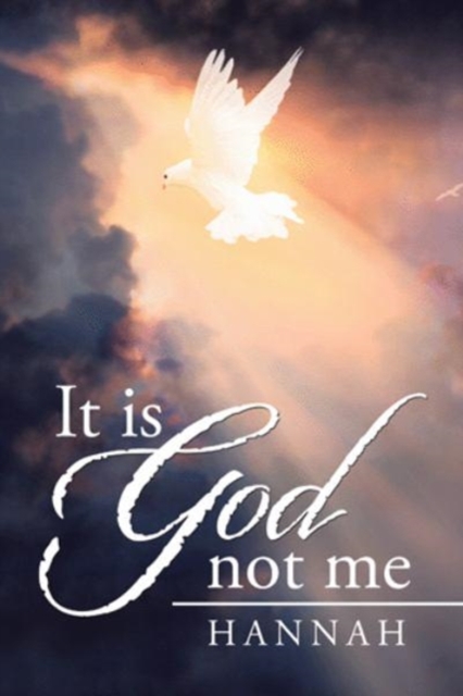 It Is God Not Me, Paperback / softback Book