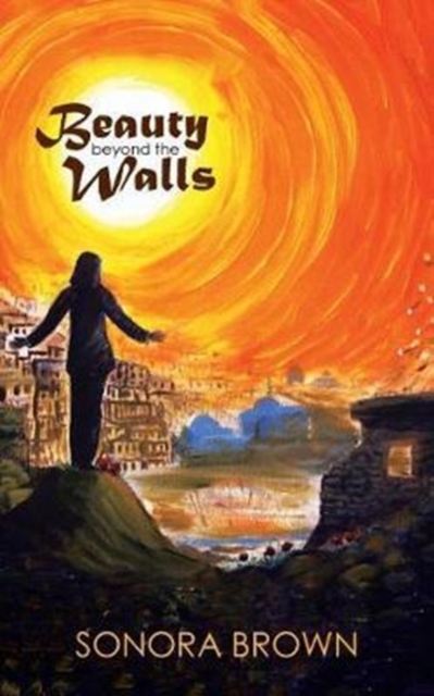 Beauty Beyond the Walls, Paperback / softback Book