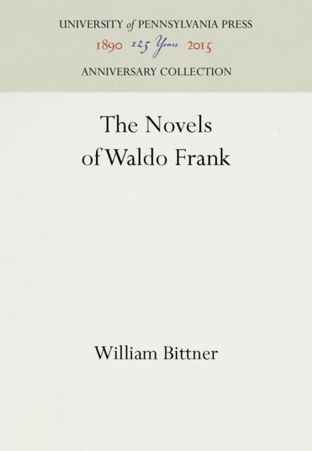 The Novels of Waldo Frank, PDF eBook