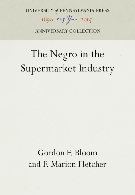 The Negro in the Supermarket Industry, PDF eBook