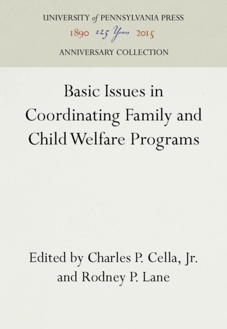 Basic Issues in Coordinating Family and Child Welfare Programs, PDF eBook
