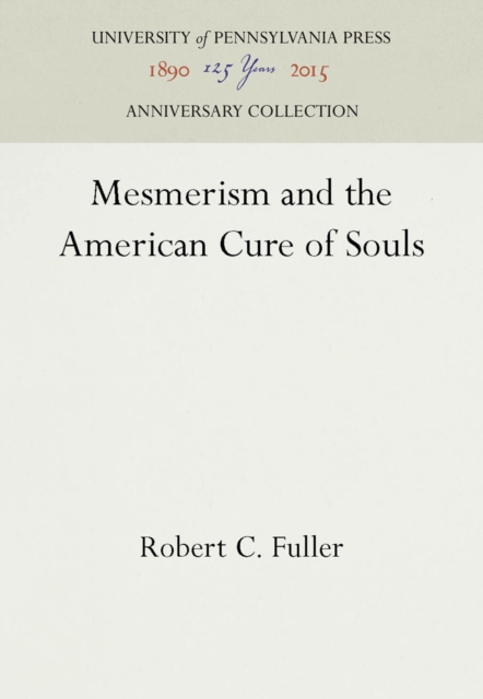Mesmerism and the American Cure of Souls, PDF eBook