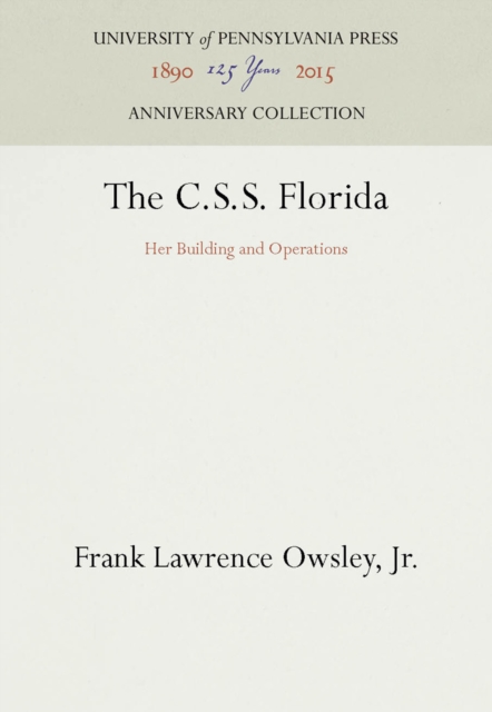 The C.S.S. Florida : Her Building and Operations, PDF eBook