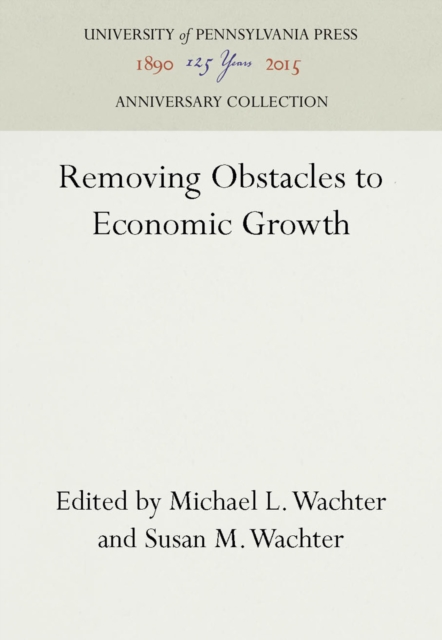 Removing Obstacles to Economic Growth, PDF eBook