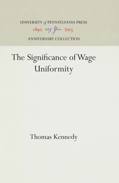 The Significance of Wage Uniformity, Hardback Book