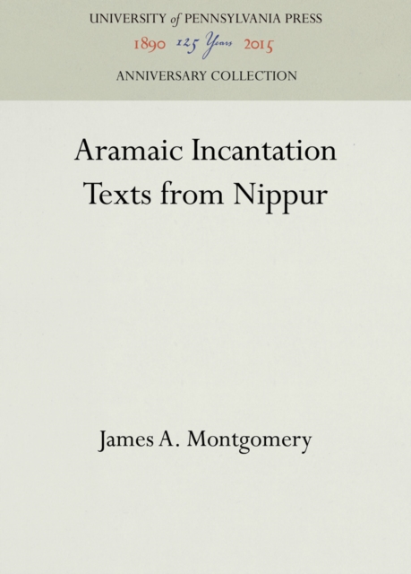 Aramaic Incantation Texts from Nippur, Hardback Book