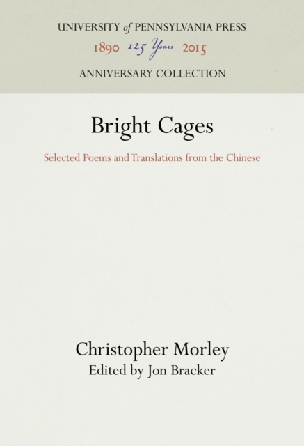 Bright Cages : Selected Poems and Translations from the Chinese, PDF eBook