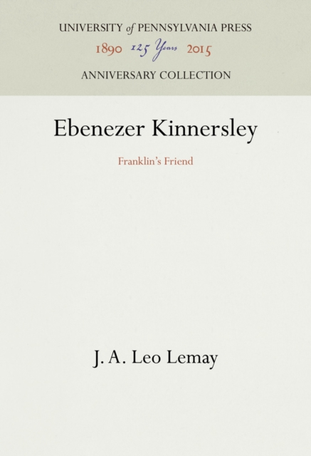 Ebenezer Kinnersley : Franklin's Friend, PDF eBook