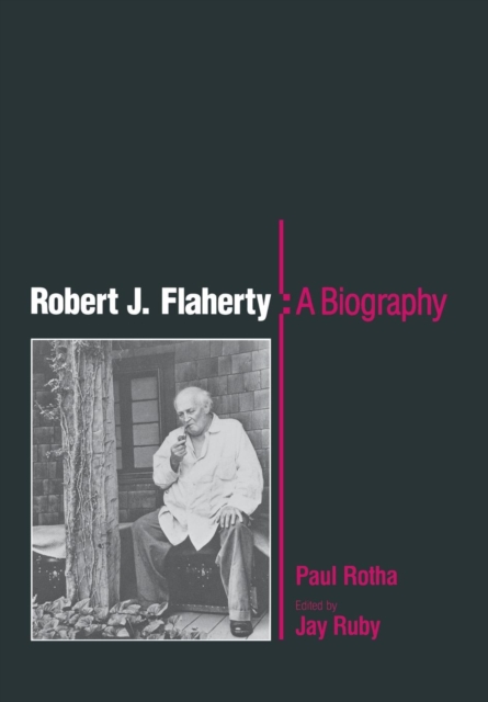 Robert J. Flaherty : A Biography, PDF eBook