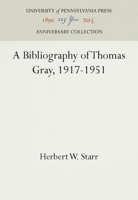 A Bibliography of Thomas Gray, 1917-1951, PDF eBook