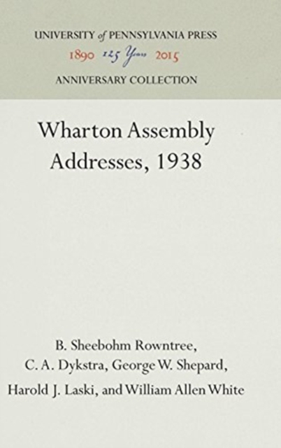 Wharton Assembly Addresses, 1938, Hardback Book