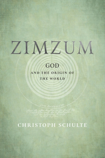 Zimzum : God and the Origin of the World, Hardback Book