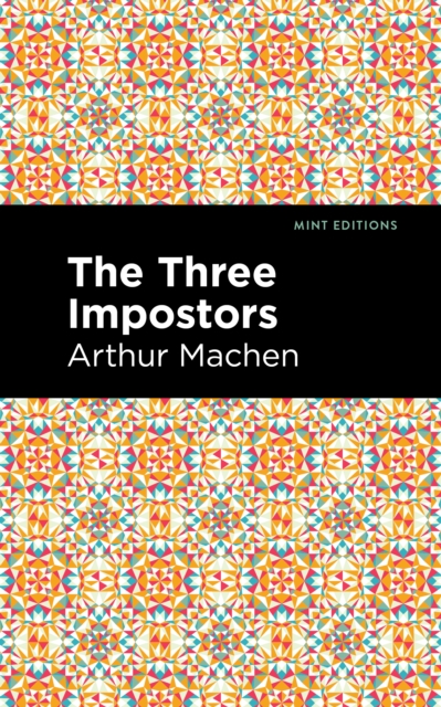 The Three Impostors, Hardback Book