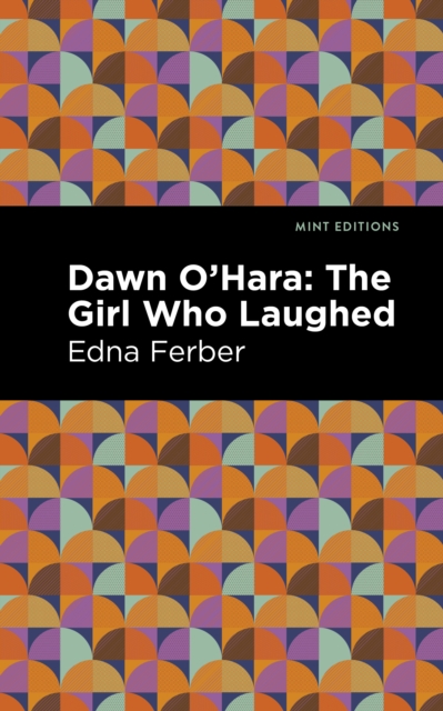 Dawn O' Hara : The Girl Who Laughed, Hardback Book