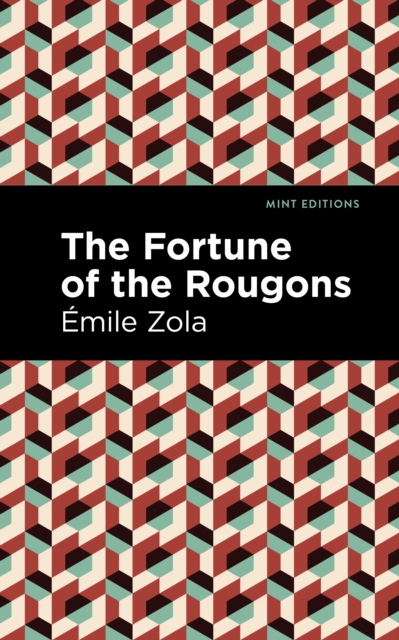 The Fortune of the Rougons, Hardback Book