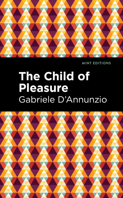 The Child of Pleasure, Hardback Book