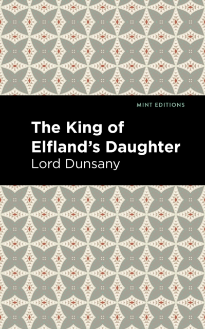 The King of Elfland's Daughter, Hardback Book