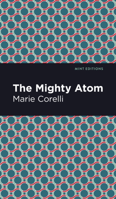 The Mighty Atom, Hardback Book