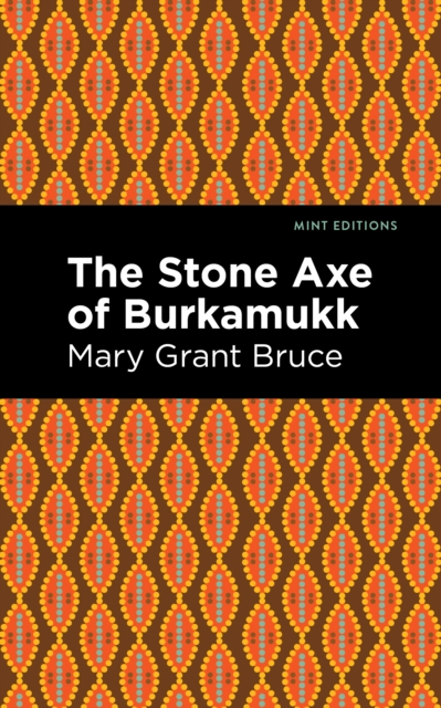 The Stone Axe of Burkamukk, Hardback Book