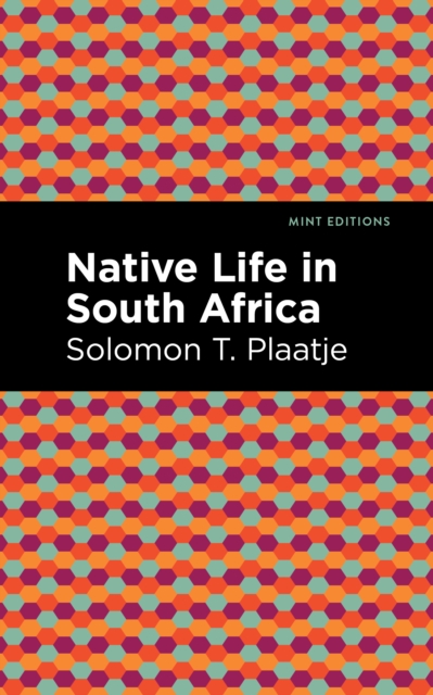 Native Life in South Africa, Hardback Book