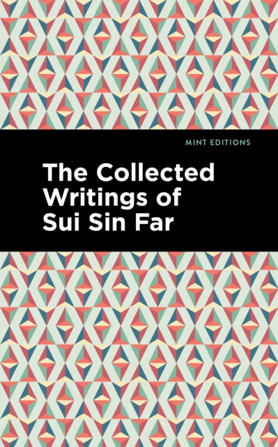 The Collected Writings of Sui Sin Far, Hardback Book