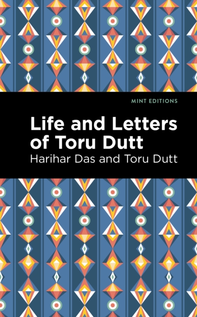 Life and Letters of Toru Dutt, Hardback Book