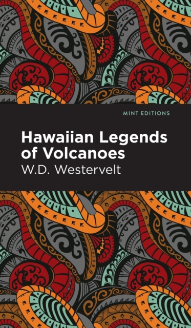 Hawaiian Legends of Volcanoes, Hardback Book
