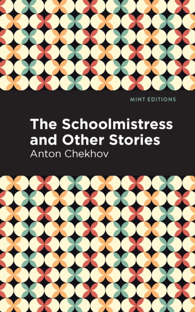 The Schoolmistress and Other Stories, Hardback Book