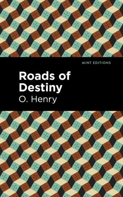 Roads of Destiny, Hardback Book