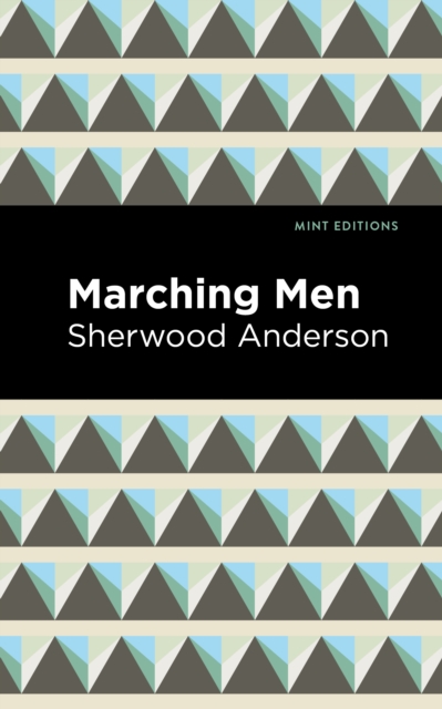 Marching Men, Hardback Book