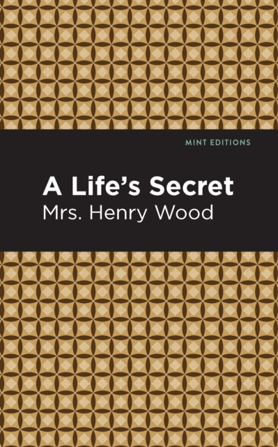 A Life's Secret : A Novel, Hardback Book