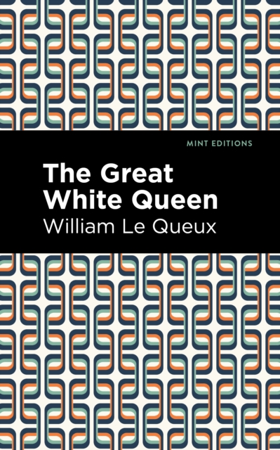 The Great White Queen, Hardback Book