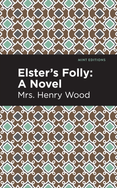 Elster's Folly : A Novel, Hardback Book