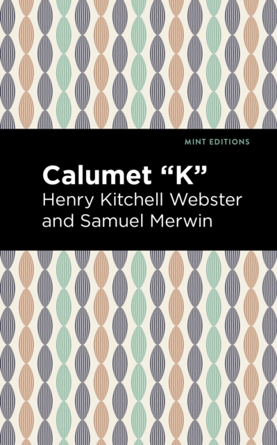 Calumet "K", Hardback Book