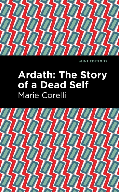 Ardath : The Story of a Dead Self, Hardback Book